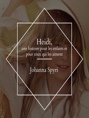 cover image of Heidi, une histoire pour les enfants et pour ceux qui les aiment